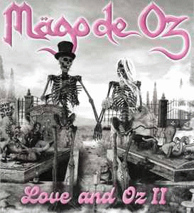 Mägo De Oz : Love and Oz II